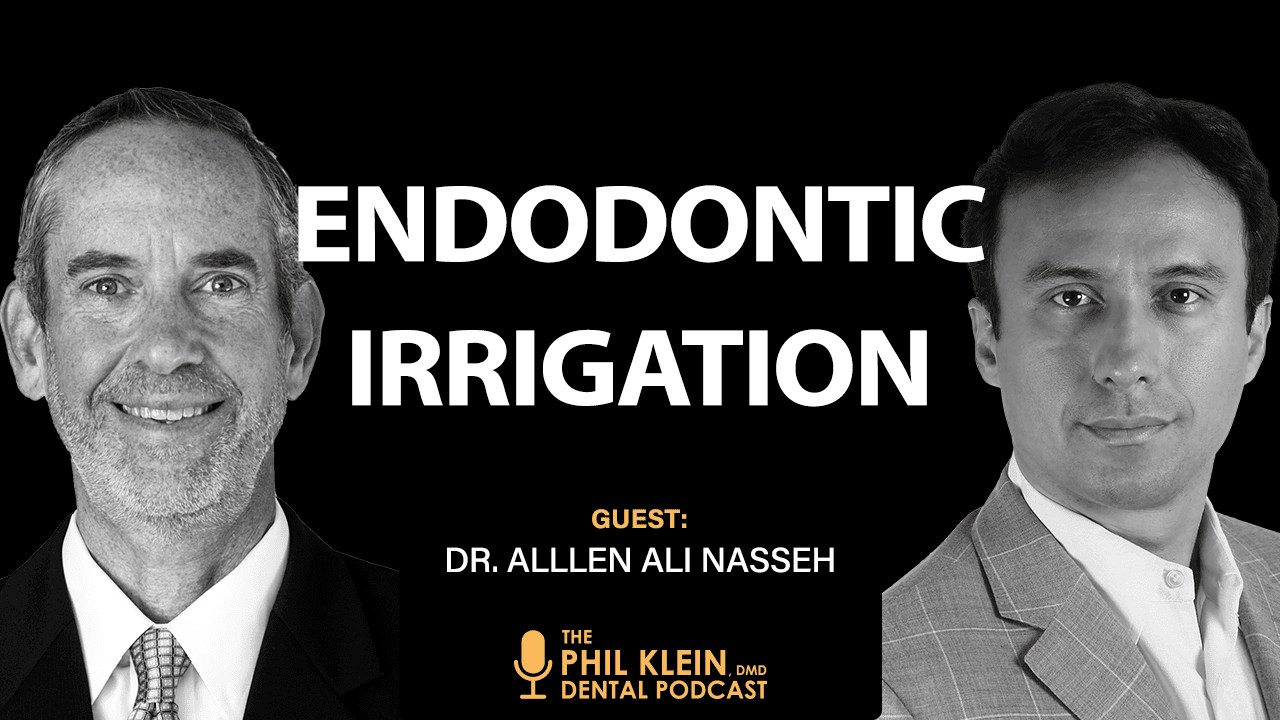 Endodontic Irrigation: Power-flushing Your Way to Success