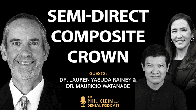 The Semi-Direct Composite Crown: Artistic, Conservative, and Chairside in 30 Minutes